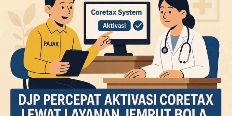 DJP Percepat Aktivasi Coretax, Petugas Jemput Bola hingga ke Rumah Sakit