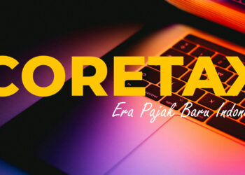 Fitur Baru Coretax: Masa dan Tahun Deposit Pajak Tak Mengikat, Bebas Dipakai Lintas Periode