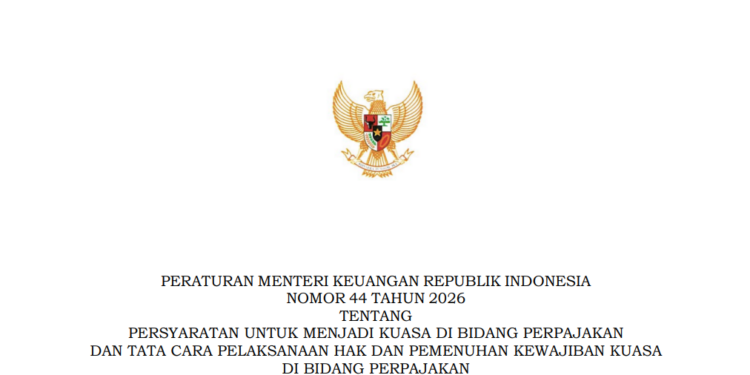 Aturan Baru Kuasa Wajib Pajak di PMK 44/2026: Syarat Makin Ketat, Era Brevet Segera Berakhir