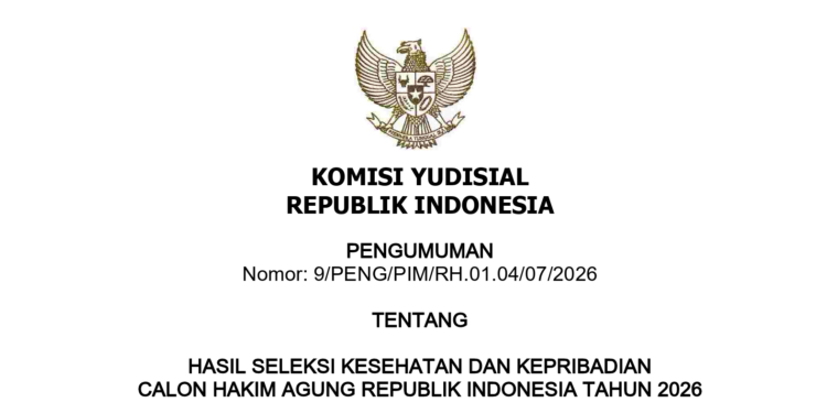 Hasil Seleksi Calon Hakim Agung 2026 Diumumkan KY