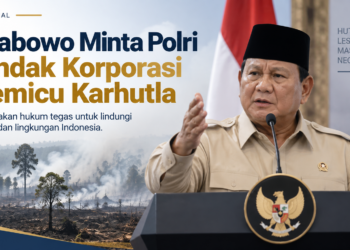Prabowo Minta Polri Tindak Korporasi Pemicu Karhutla