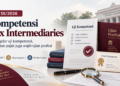PMK 55/2026 Benahi Kompetensi Tax Intermediaries