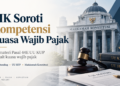 MK Soroti Kompetensi Kuasa Wajib Pajak dalam UU HPP