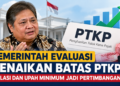 Pemerintah Evaluasi Kenaikan Batas PTKP, Upah Minimum Jadi Pertimbangan